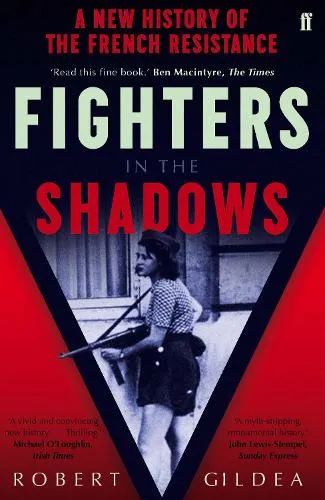 Robert Gildea Fighters in the Shadows