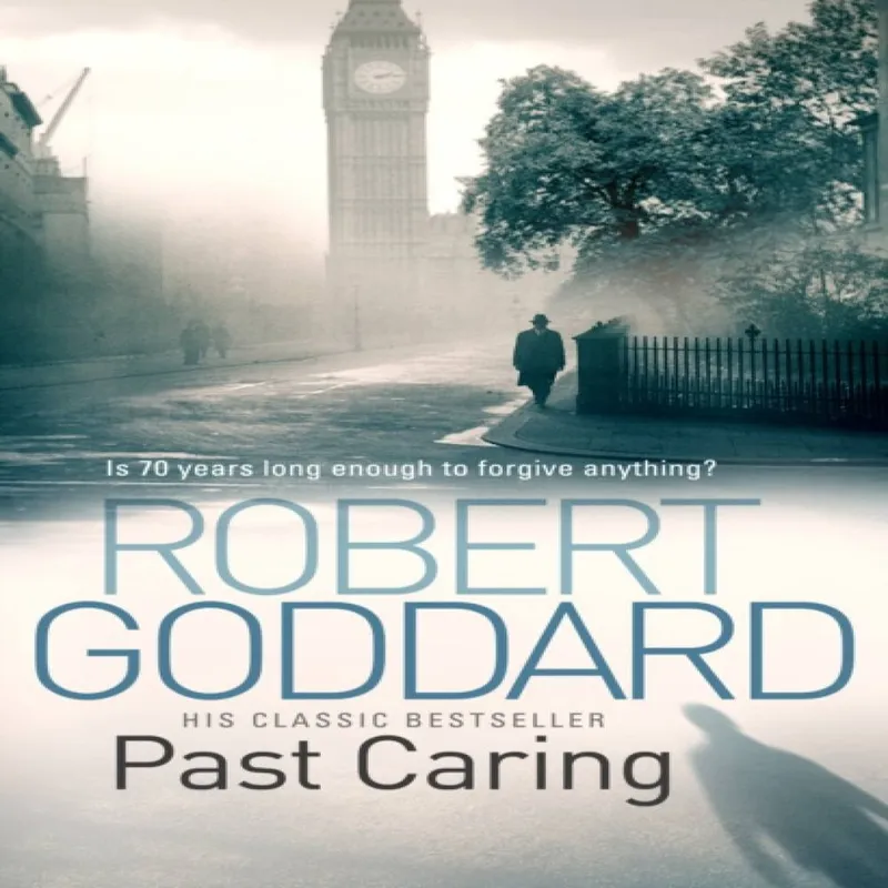 Robert Goddard Past Caring