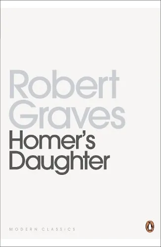 Robert Graves Homer's Daughter