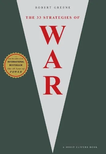 Robert Greene The 33 Strategies Of War