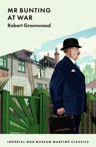Robert Greenwood Mr Bunting at War
