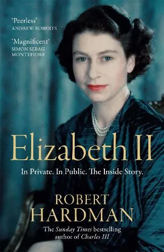 Robert Hardman Elizabeth II