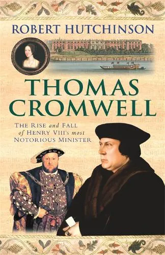 Robert Hutchinson Thomas Cromwell