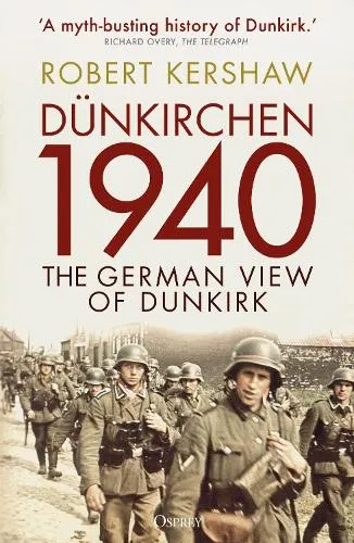 Robert Kershaw Dünkirchen 1940