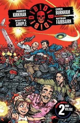 Robert Kirkman Die!Die!Die!, Volume 2