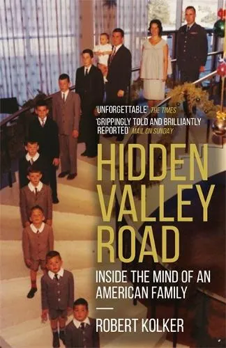 Robert Kolker Hidden Valley Road