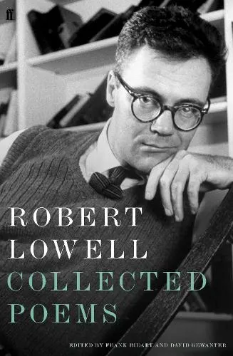 Robert Lowell Collected Poems