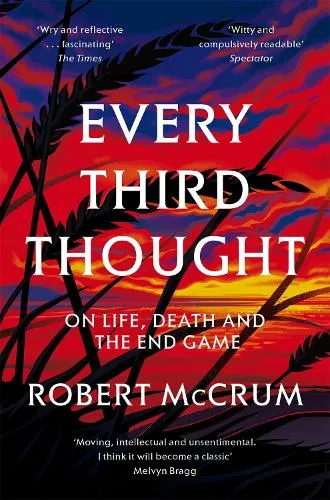 Robert McCrum Every Third Thought