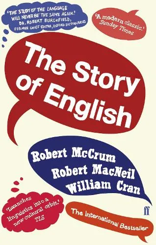 Robert McCrum The Story of English