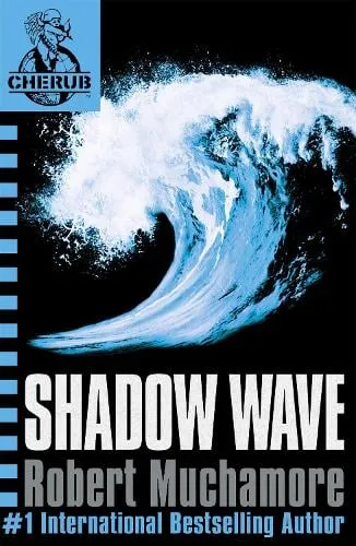 Robert Muchamore Cherub: Shadow Wave