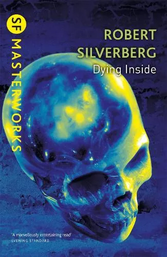 Robert Silverberg Dying Inside