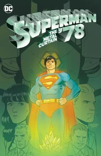 Robert Venditti Superman '78: The Metal Curtain
