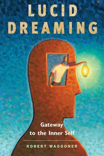 Robert Waggoner Lucid Dreaming