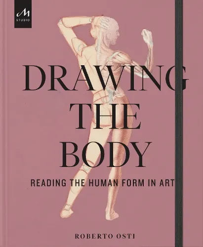 Roberto Osti Drawing the Body