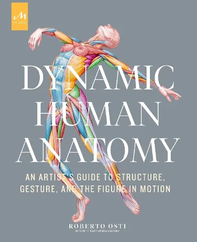 Roberto Osti Dynamic Human Anatomy