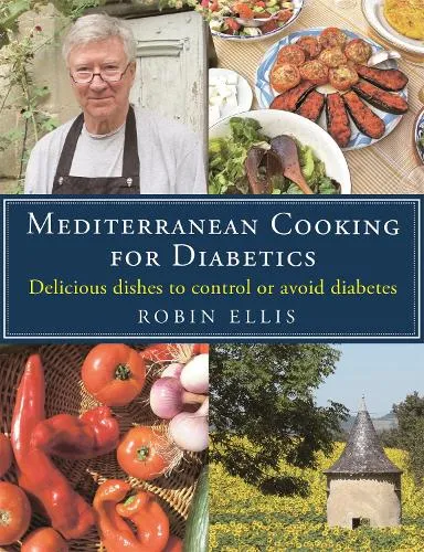 Robin Ellis Mediterranean Cooking for Diabetics