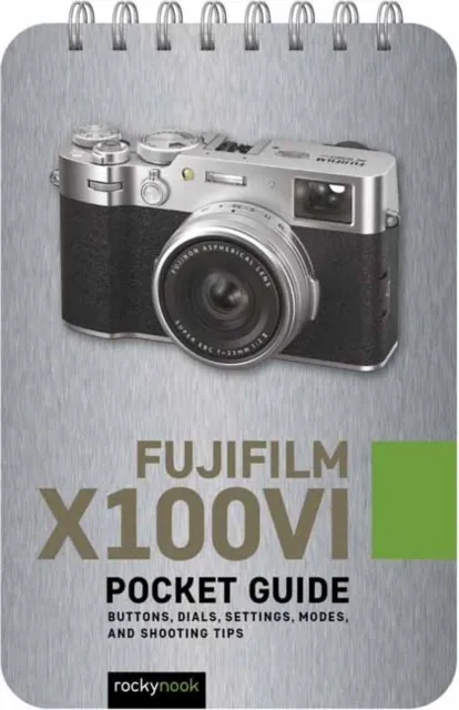 Rocky Nook Fujifilm X100vi: Pocket Guide