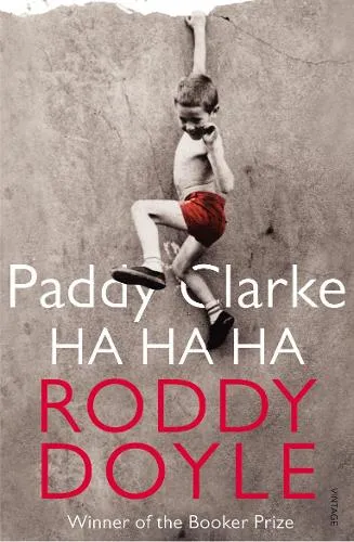 Roddy Doyle Paddy Clarke Ha Ha Ha