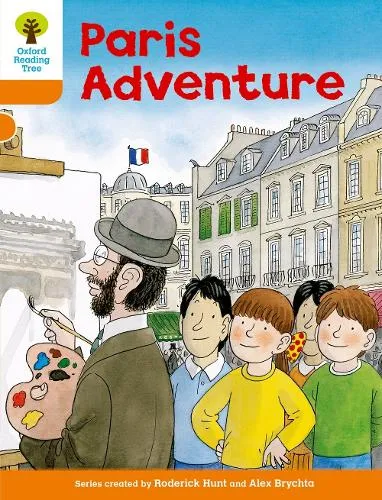 Roderick Hunt Oxford Reading Tree: Level 6: More Stories B: Paris Adventure