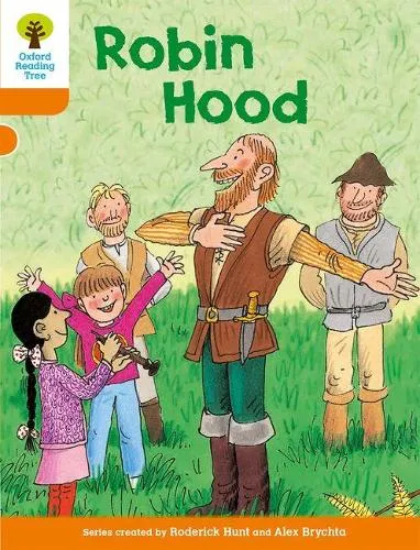 Roderick Hunt Oxford Reading Tree: Level 6: Stories: Robin Hood