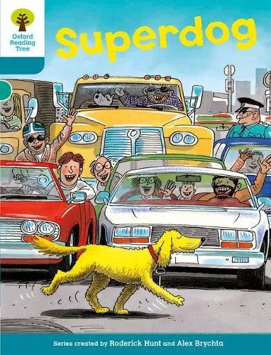 Roderick Hunt Oxford Reading Tree: Level 9: Stories: Superdog