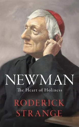 Roderick Strange Newman: The Heart of Holiness