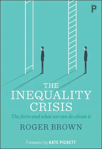 Roger Brown The Inequality Crisis