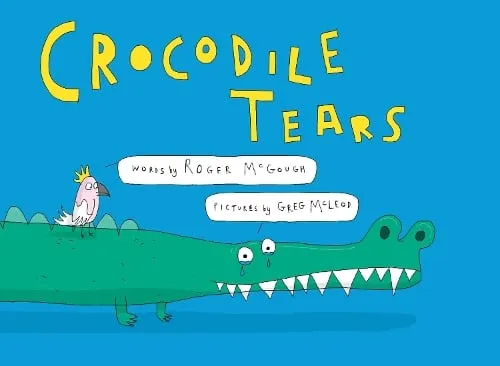 Roger McGough Crocodile Tears