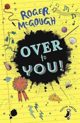 Roger McGough Over to You!