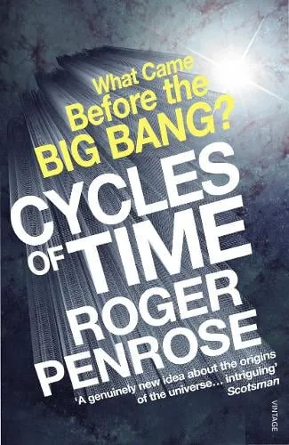 Roger Penrose Cycles of Time