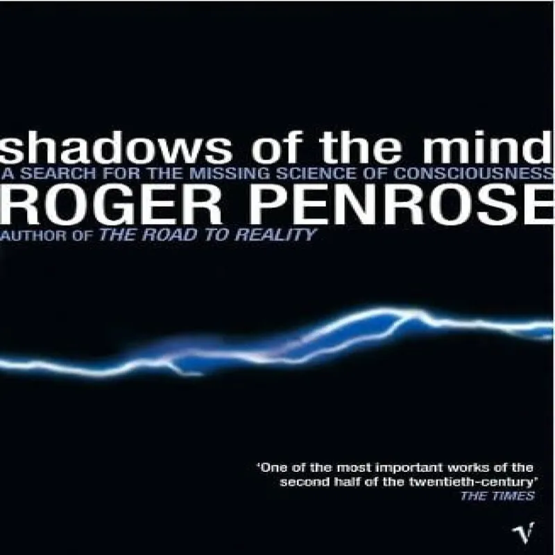 Roger Penrose Shadows Of The Mind