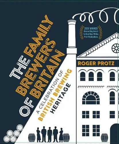 Roger Protz The Family Brewers of Britain