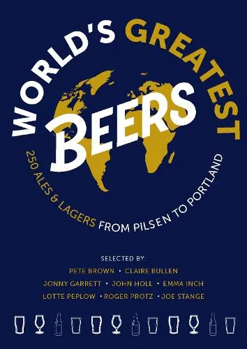 Roger Protz World's Greatest Beers