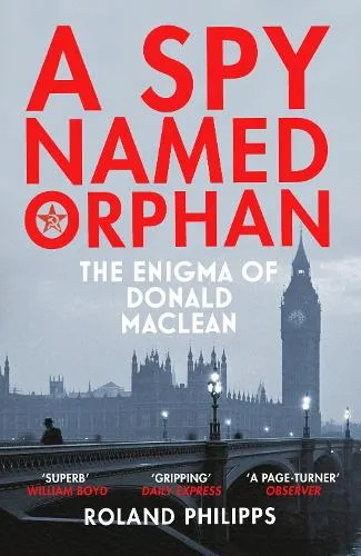 Roland Philipps A Spy Named Orphan
