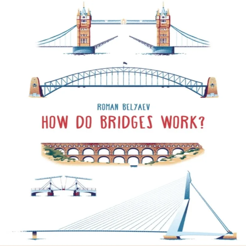 b small publishing limited How Do Bridges Work?
