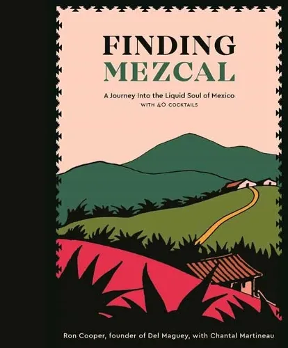 Ron Cooper Finding Mezcal