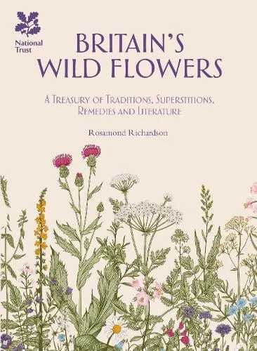 Rosamond Richardson Britain's Wild Flowers