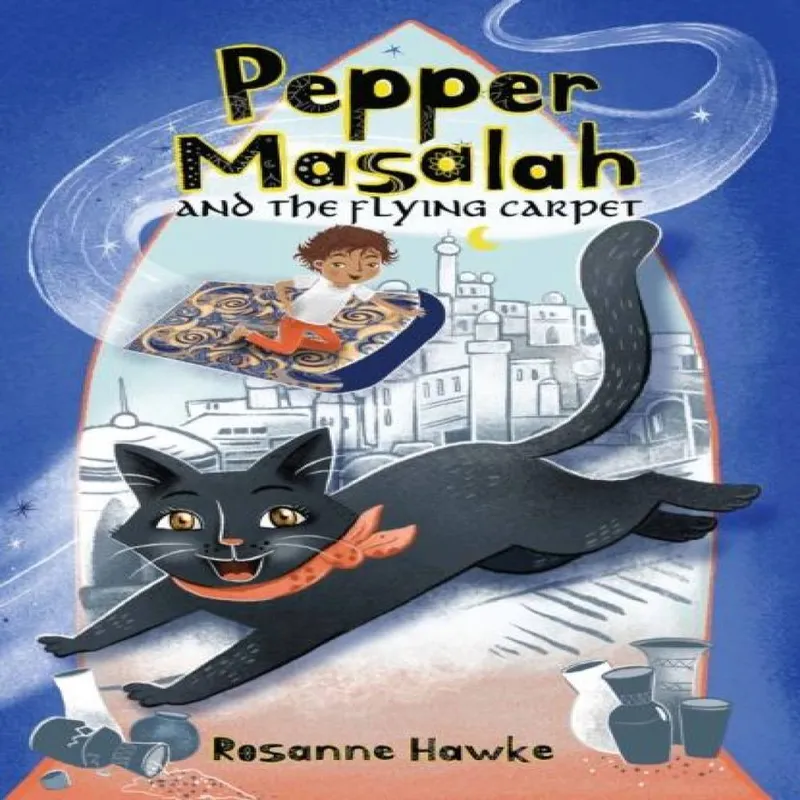 Rosanne Hawke Pepper Masalah & the Flying Carpet Paperback Book Multicolor