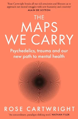Rose Cartwright The Maps We Carry