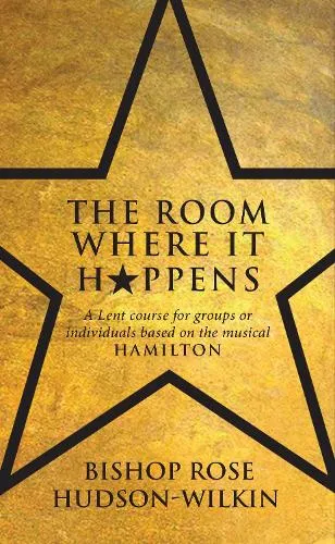 Rose Hudson-Wilkin The Room Where It Happens