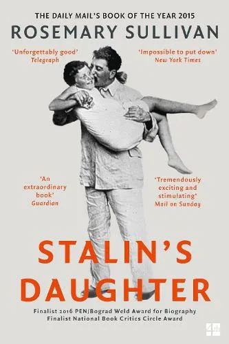 Rosemary Sullivan Stalin’s Daughter