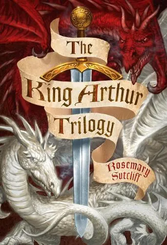 Rosemary Sutcliff The King Arthur Trilogy