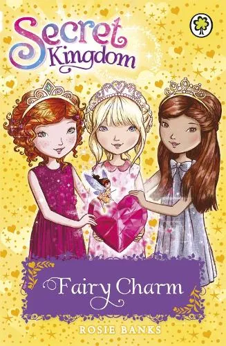 Rosie Banks Secret Kingdom: Fairy Charm