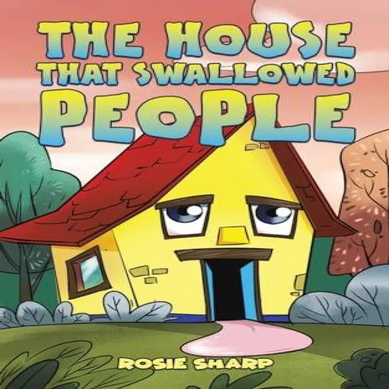 Rosie Sharp House That Swallowed People Paperback Book Multicolor