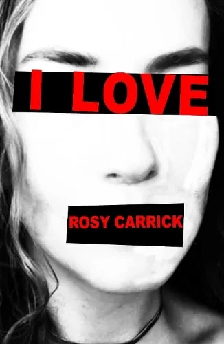 Rosy Carrick I Love