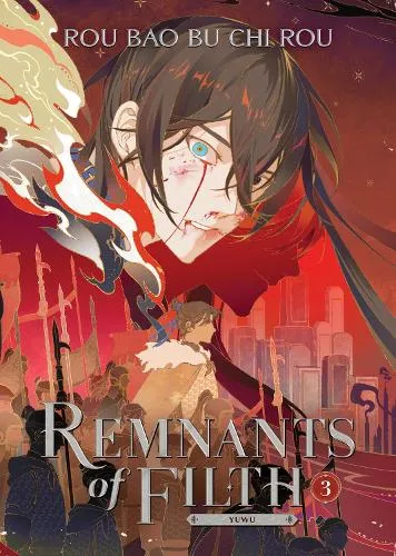 Rou Bao Bu Chi Rou Remnants of Filth: Yuwu (Novel) Vol. 3