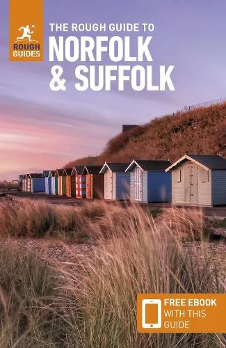 Rough Guides The Rough Guide to Norfolk & Suffolk: Travel Guide with eBook