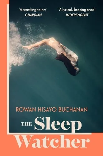 Rowan Hisayo Buchanan The Sleep Watcher