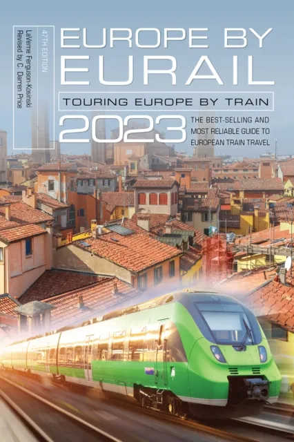 Rowman & Littlefield Europe By Eurail 2023 : Touring Europe By Train