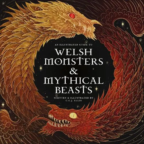 Rowynn Ellis Welsh Monsters & Mythical Beasts